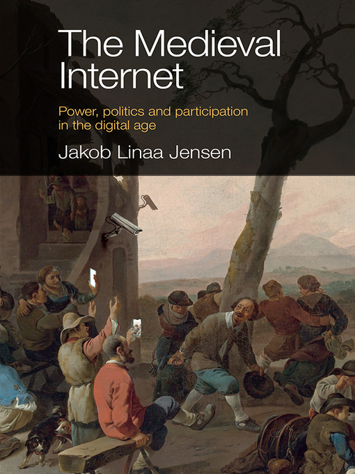 Title details for The Medieval Internet by Jakob Linaa Jensen - Available